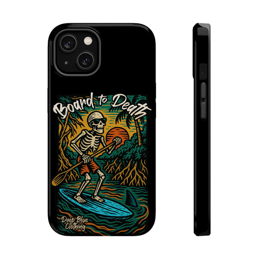 Board to Death Phone Case, Magnetic Tough Case - iPhone