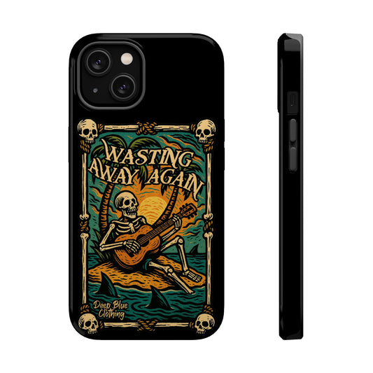 Wasting Away Again Phone Case, Magnetic Tough Case - iPhone